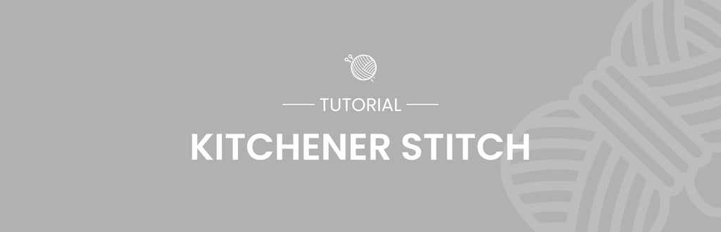 Kitchener Stitch Tutorial
