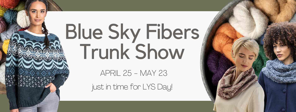 Blue Sky Fibers Trunks Show: April/May 2025