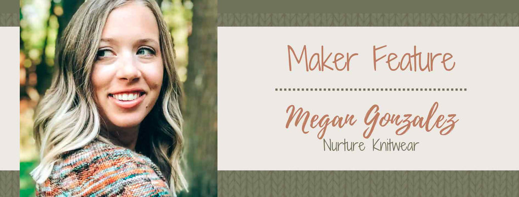 Maker Feature: Megan