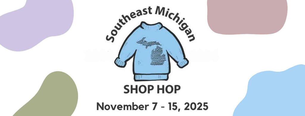 2025 Southeast Michigan Shop Hop: November 7-15