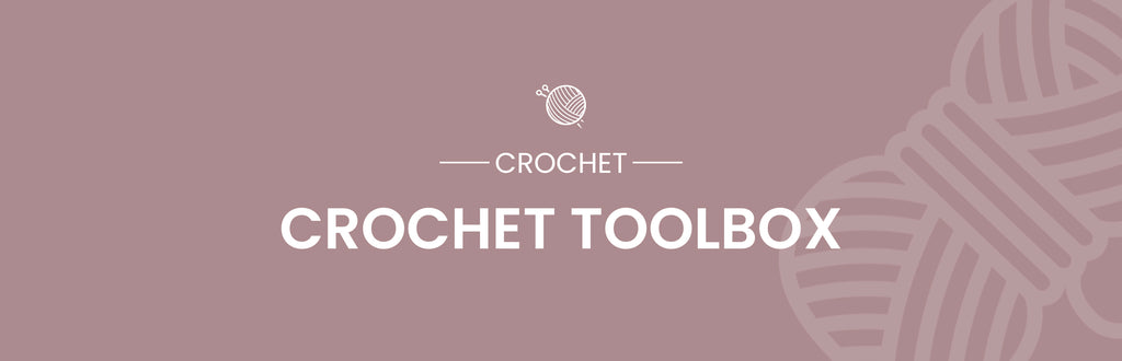 7 Essential Tools for Every Beginner Crafter's Crochet Toolbox