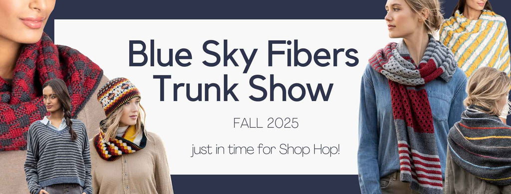 Blue Sky Fibers Trunk Show: Fall 2025