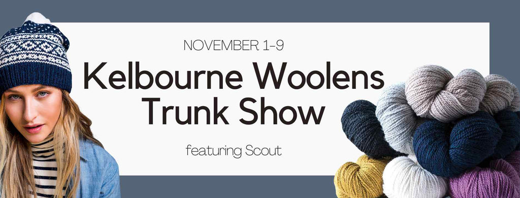 Kelbourne Woolens Scout Trunk Show