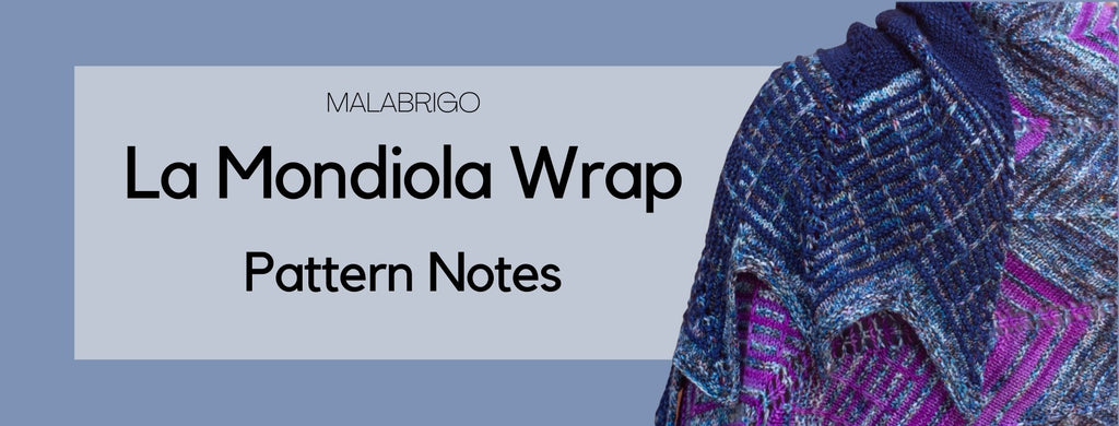 La Mondiola Wrap: Pattern Notes