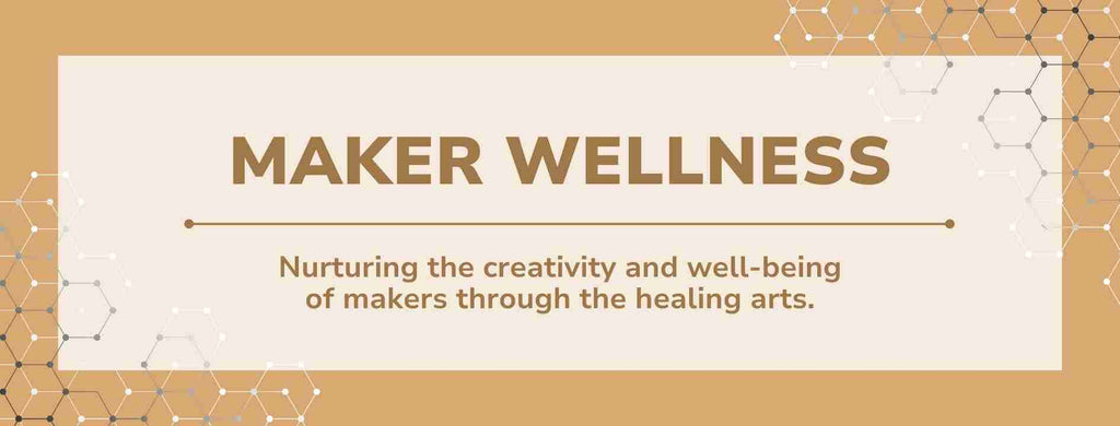 Maker Wellness