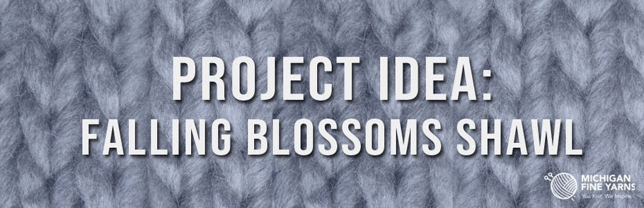 Project Idea: Falling Blossoms Shawl