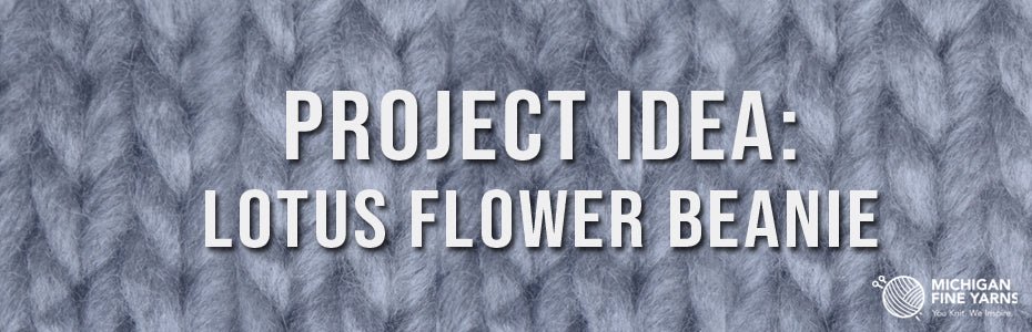 Project Idea: Lotus Flower Beanie