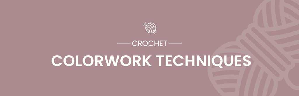 The Art of Crochet: Understanding Colorwork Techniques