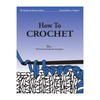 The National NeedleArts Association (TNNA) TNNA Learn to Crochet Book - 820638010314 | Crochet Book at Michigan Fine Yarns