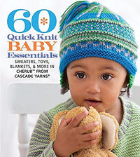 Cascade Yarns 60 Quick Knit Baby Essentials - | Knitting Book at Michigan Fine Yarns