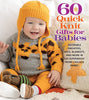 Cascade Yarns 60 Quick Knit Gifts for Babies - | Knitting Book at Michigan Fine Yarns