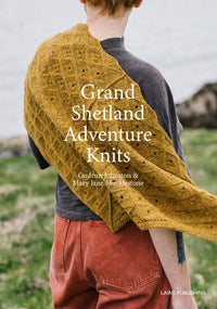 Laine Grand Shetland Adventure Knits - 978 - 952 - 7468 - 81 - 4 | Knitting Book at Michigan Fine Yarns