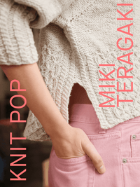 Laine Knit Pop: Designs for the Modern Maker - 978 - 952 - 7580 - 38 - 7 | Knitting Book at Michigan Fine Yarns