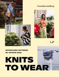 Laine Knits to Wear: Effortless Patterns - 978 - 952 - 7580 - 16 - 5 | Knitting Book at Michigan Fine Yarns