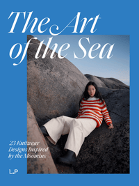 Laine The Art of the Sea: 23 Knitwear Designs Inspired by the Moomins (Pre - Order) - 978-952-7580-63-9 | Knitting Book at Michigan Fine Yarns