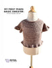 Michigan Fine Yarns My First Years Basic Sweater Pattern - Booklet + Download | Patterns at Michigan Fine Yarns