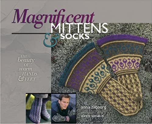 Michigan Fine Yarns Magnificent Mittens & Socks: The Beauty of Warm Hands and Feet - 1933064161 | Knitting Book at Michigan Fine Yarns